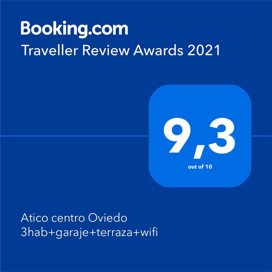 Atico Centro Oviedo 3Hab+Garaje+Terraza+Wifi公寓 外观 照片